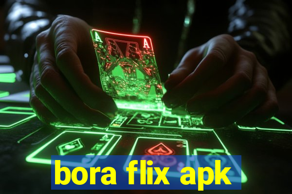 bora flix apk